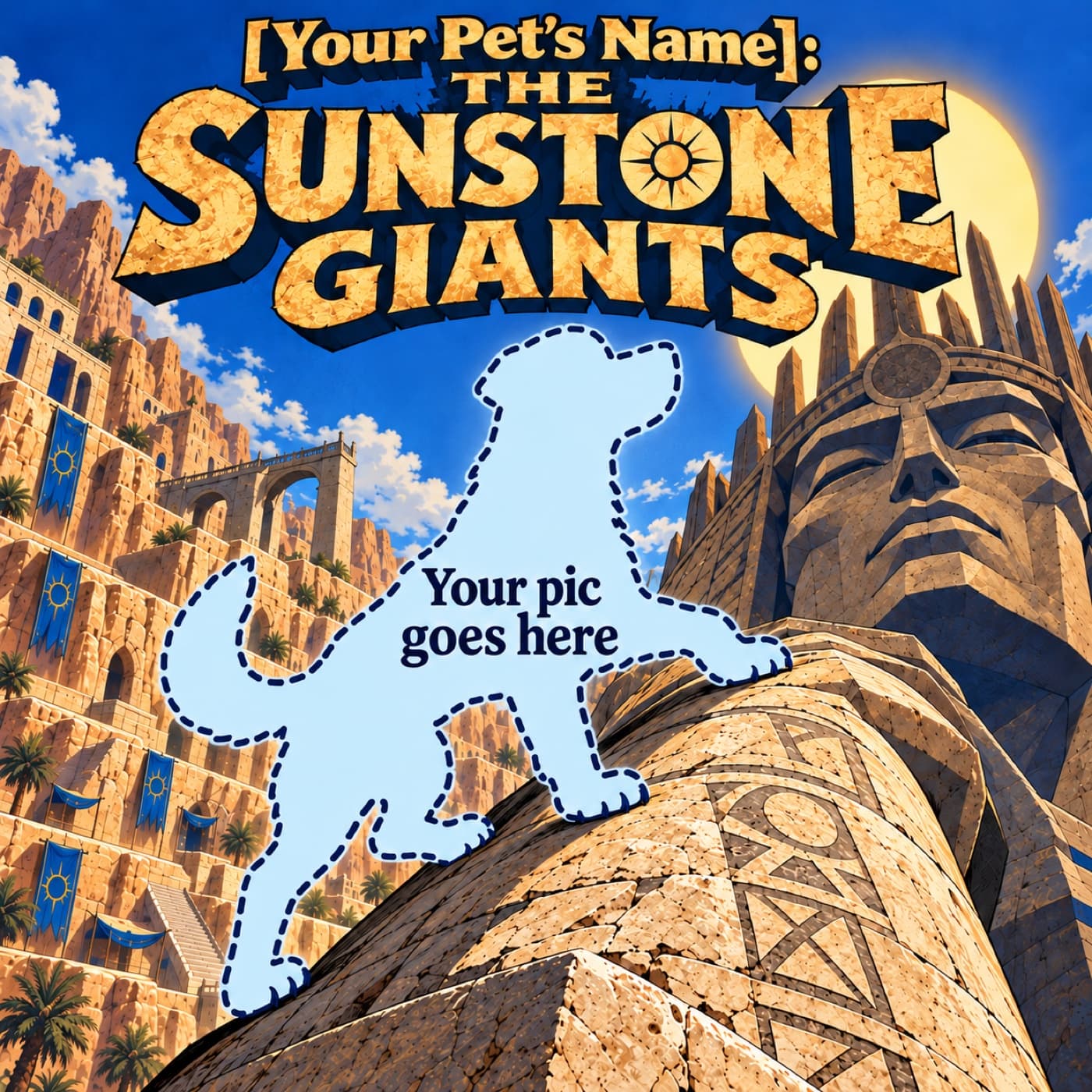 Example cover with a space for your pet, shown as a pale-blue dog-shaped placeholder climbing an immense stone guardian’s sloped forearm above ochre terraces.