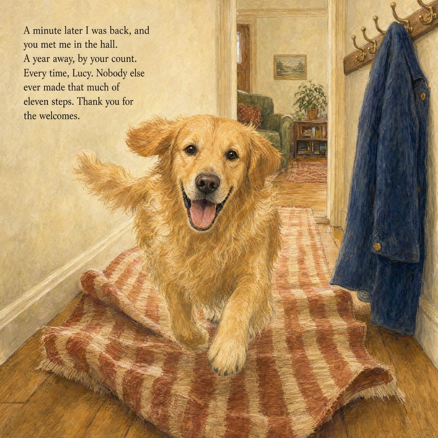 Lucy, a golden retriever, bounds toward the reader down a hallway, ears flying and mouth open in a grin, a striped hall rug bunched up under her front paws. A navy coat hangs on a hook rail to the right, a sitting room with a green armchair shows through the doorway behind her, and story text sits on the cream wall at top left.